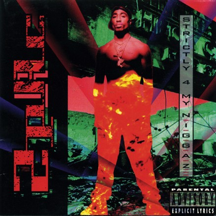 Official cover artwork for Strictly 4 My N.I.G.G.A.Z. by 2Pac