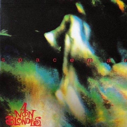 Official cover artwork for Spaceman by 4 Non Blondes