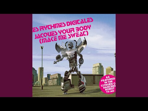Official version 3 of Jacques Your Body (Make Me Sweat)